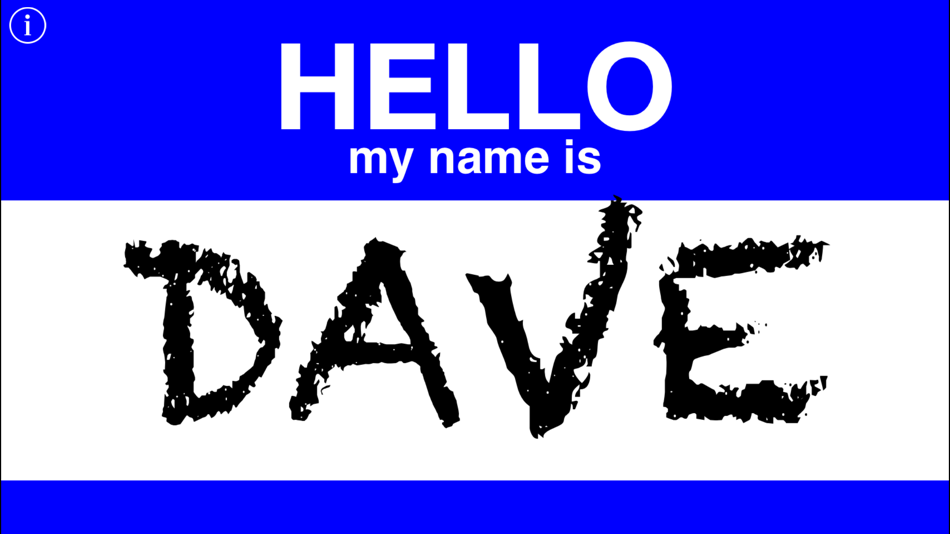 #3. Hello Name Tag (iOS) By: David Ashton