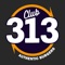 Club 313 is the ultimate hangout for the youngsters and those who are young at heart