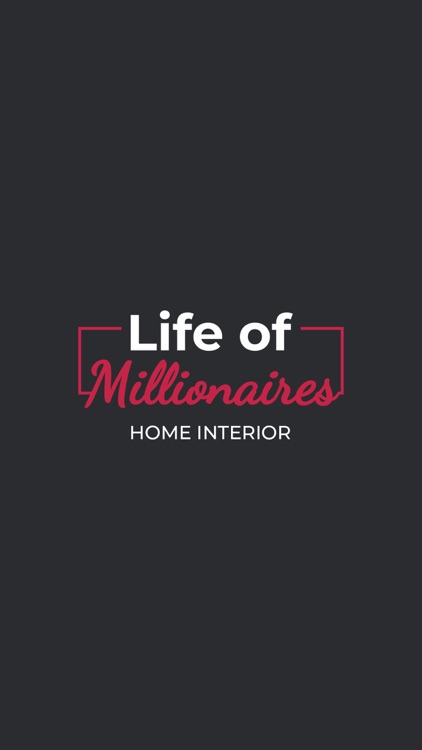 Life of Millionaires: HomeEdit