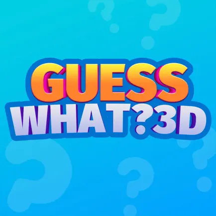 Guess What? 3D Cheats