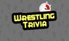 Wrestling Trivia­