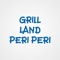 Congratulations - you found our Grill Land Peri Peri in Egham App