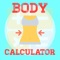 Why should you choose "Body Calculator"