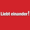 Liebt einander