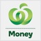 Woolworths Money app is designed to let you manage your Woolworths Credit Cards, gift cards and Woolworths Rewards cards in the easiest, intuitive and secure way possible