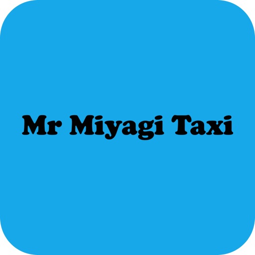Mr Miyagi Taxi
