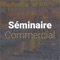 L'application officielle du Séminaire Commercial 2020 est disponible ici