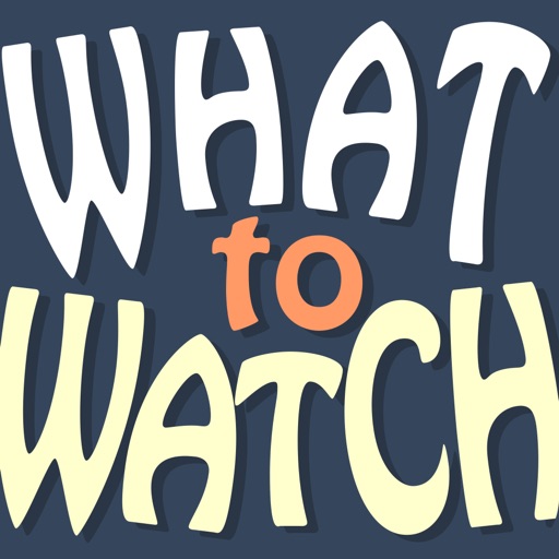 What-To-Watch iOS App