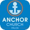 Welcome to the official app for Anchor Church, Palos Heights