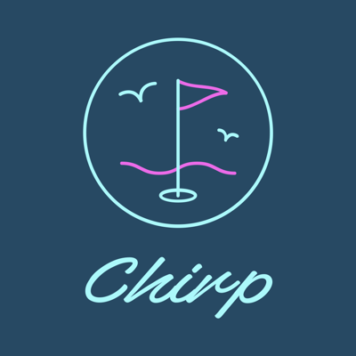 Chirp Golf