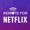 Remote for Netflix!