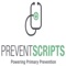 The PreventScripts PC app is prescribed by primary care providers to their patients to help prevent chronic illness