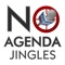 NA Jingles contains over 200 jingles from the No Agenda Podcast