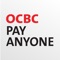 Welcome to a brand new OCBC Pay Anyone app experience