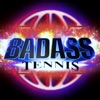 BADASS TENNIS