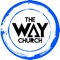 The Way Church App features past messages from Pastor Johnny, upcoming events, social media timelines