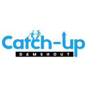 Catch-Up D&M Shout