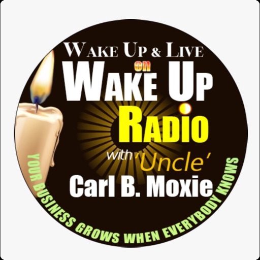 Wake Up Radio - Carl B. Moxie