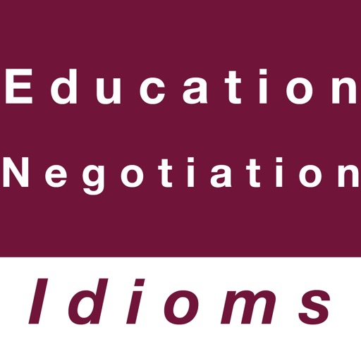 Education & Negotiation idioms