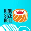 KINGSIZEROLL App Feedback