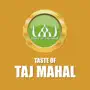 Taste of Taj Mahal