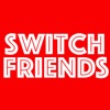 Switch Friends - スイッチフレンズ -