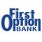 Start banking wherever you are with First Option Bank Mobile for iPhone and iPad