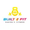 Built 2 Fit App Feedback