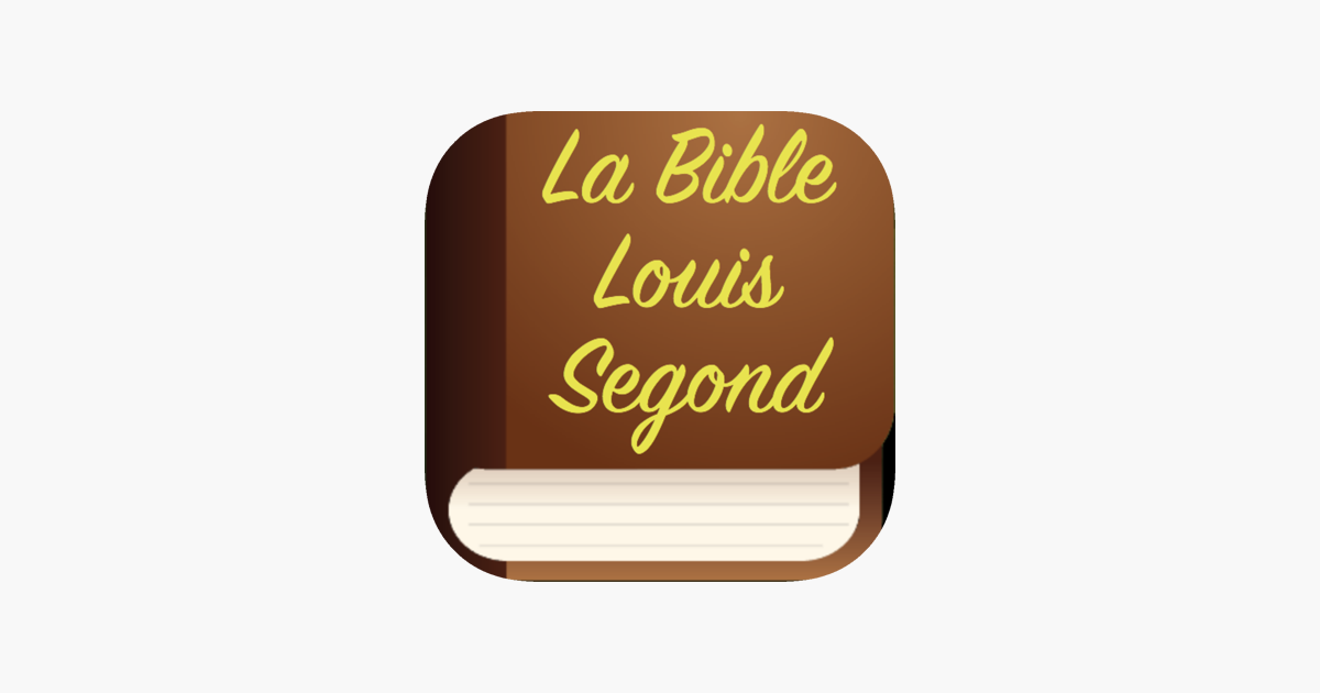 La Bible Traduction par Segond on the App Store