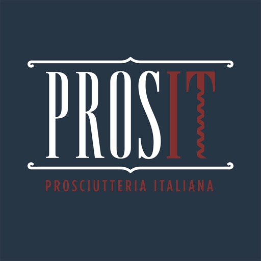 Prosit Prosciutteria Italiana