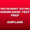 The Instrument Rating Knowledge Test Prep App is the fastest way to ace your FAA Airplane Written Exam