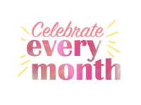 celebrate every month
