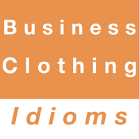 Business and Clothing idioms