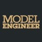Model Engineer is a great way to stay informed of everything to do with working mechanical models