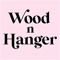 Welcome to the Wood N Hanger App