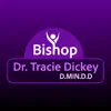 Bishop Dr.Tracie Dickey DMINDD