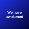 Get We have awakened for iOS, iPhone, iPad Aso Report