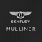 With the introduction of the Bentley Mulliner app, both Bentley Retailers and Customers can keep up to date with the latest Mulliner news and information