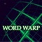Word Warp - A Word Puzzle Game
