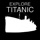 Explore Titanic