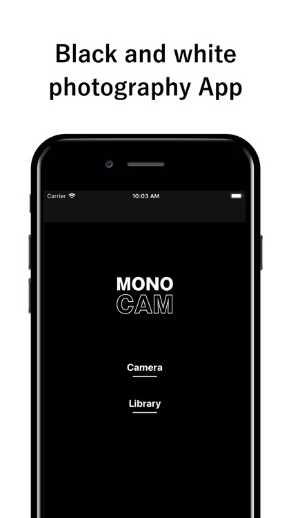 Mono Cam - B&W photo App