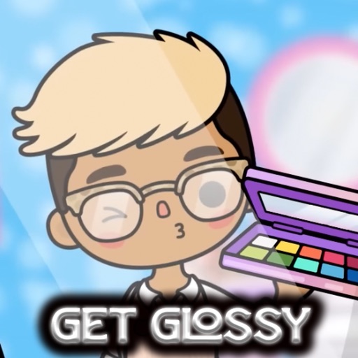 Get Glossy : Toca Lifestyle Icon