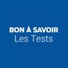 Les tests de Bon à Savoir - Editions Plus