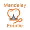 #Mandalay Foodie# is a dinning guide for both locals & visitors in Mandalay, Myanmar