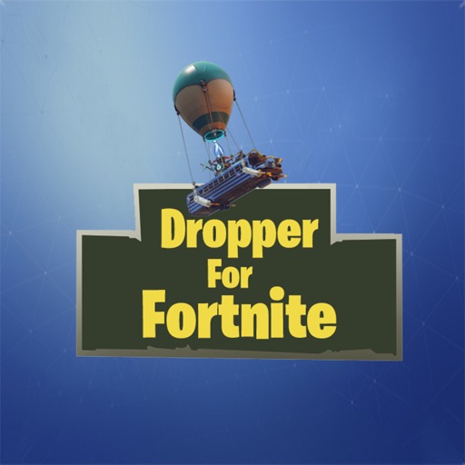 Dropper for Fortnite iOS App