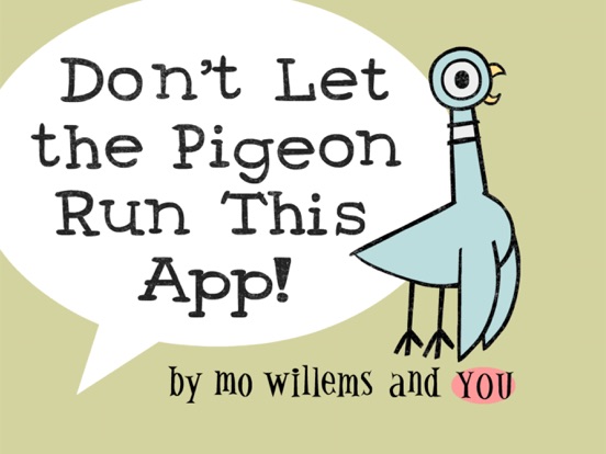 Don't Let Pigeon Run This App! iPad app afbeelding 1