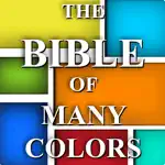Bible of Many Colors. App Positive Reviews