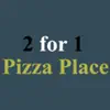 2 For 1 Pizza Place delete, cancel