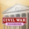 The Richmond Battle App™ is the perfect touring partner for your visits to Richmond, Virginia, and its area Civil War battlefields and historical sites