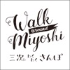 Walk @round Miyoshi